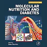 Molecular Nutrition and Diabetes: A Volume in the Molecular Nutrition Series