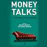Money Talks: in Therapy Society and Life