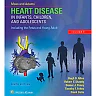 Moss & Adams' Heart Disease in Infants, Children, and Adolescents, Including the Fetus and Young Adult