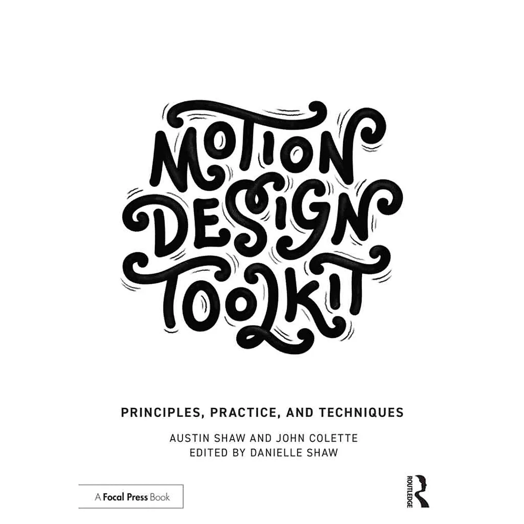 Motion Design Toolkit: Principles Practice and Techniques