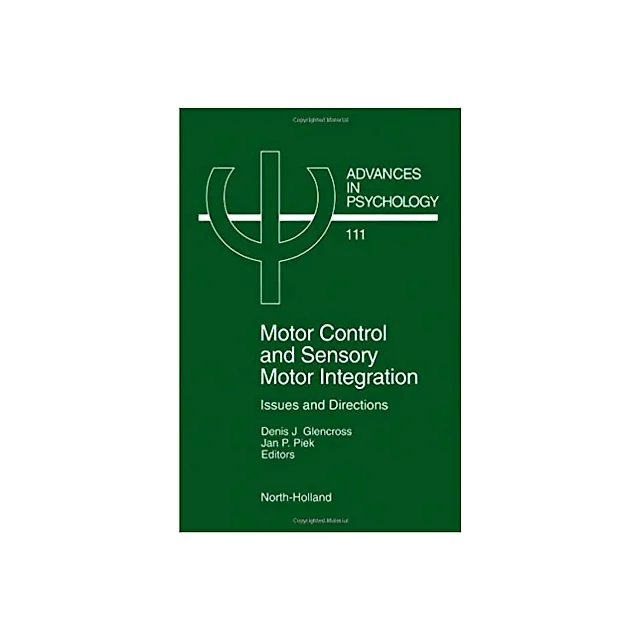 Motor Control and Sensory-Motor Integration: Issues and Directions