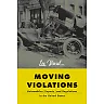 Moving Violations: Automobiles, Experts, and Regulations in the United States