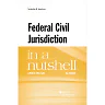 Mulligan's Federal Civil Jurisdiction in a Nutshell