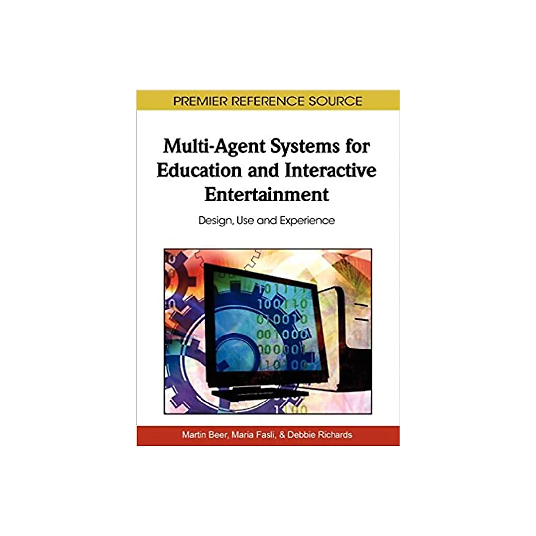 Multi-Agent Systems for Education and Interactive Entertainment