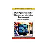 Multi-Agent Systems for Education and Interactive Entertainment