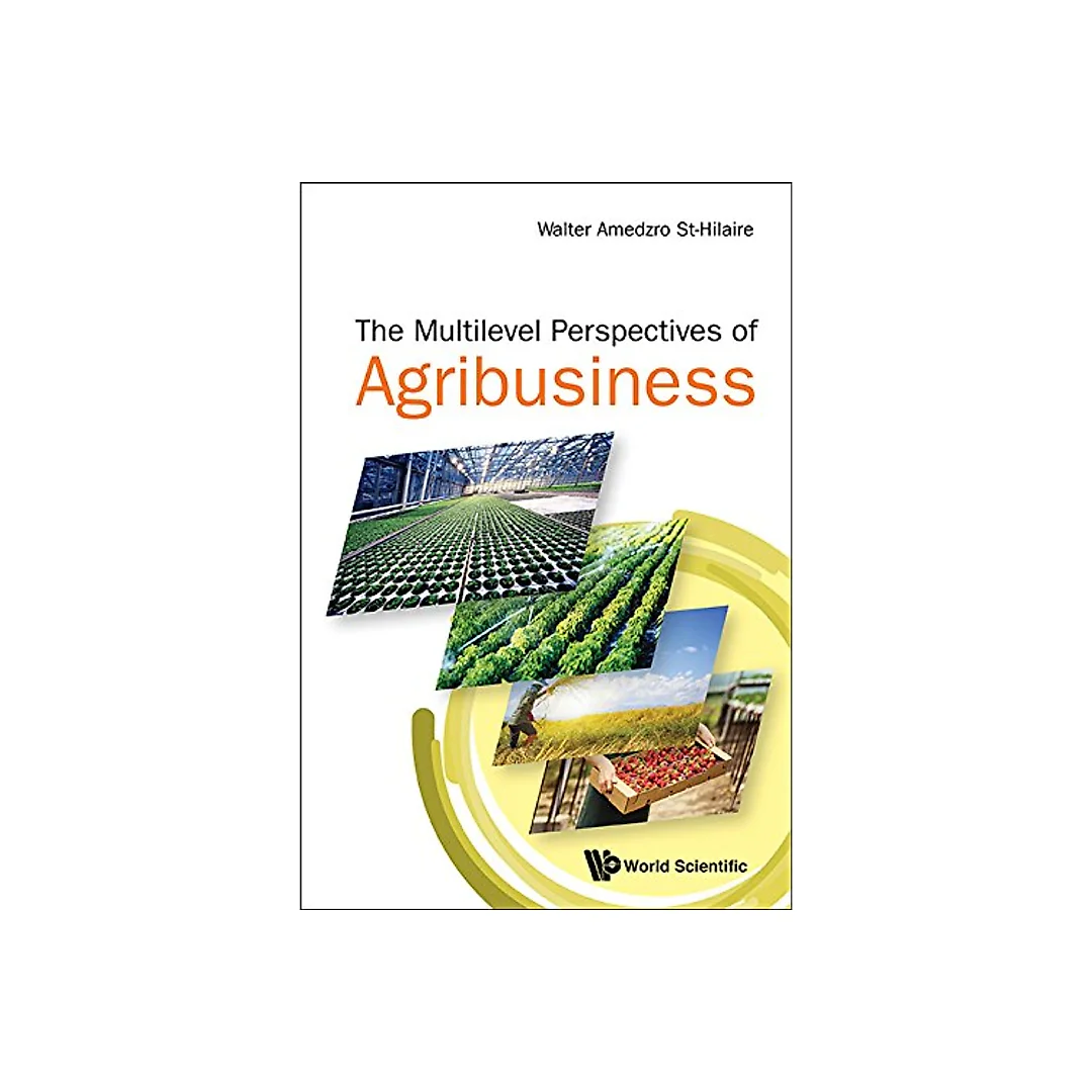 Multi-level Perspectives Of Agribusiness, The