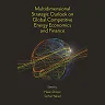 Multidimensional Strategic Outlook on Global Competitive Energy Economics and Finance