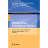 Multidisciplinary Social Networks Research: Second International Conference, MISNC 2015, Matsuyama, Japan, September 1-3, 2015. Proceedings