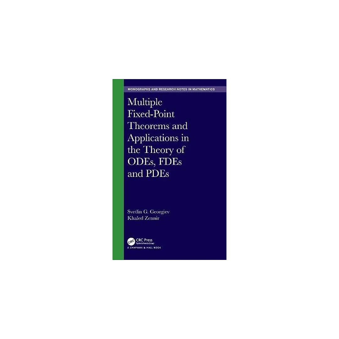 Multiple Fixed-Point Theorems and Applications in the Theory of ODEs FDEs and PDEs
