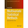 Multivariate Statistical Methods: Going Beyond The Linear
