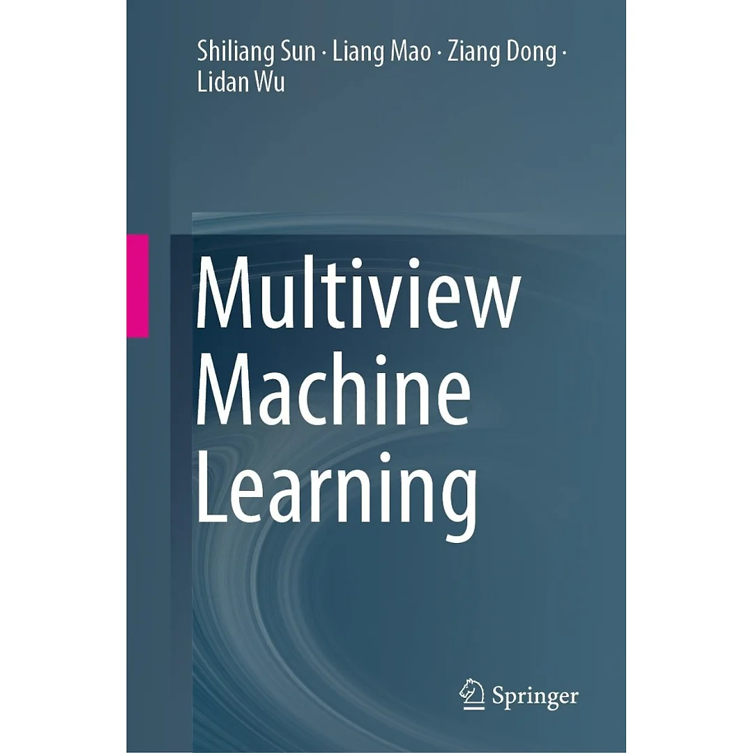 Multiview Machine Learning