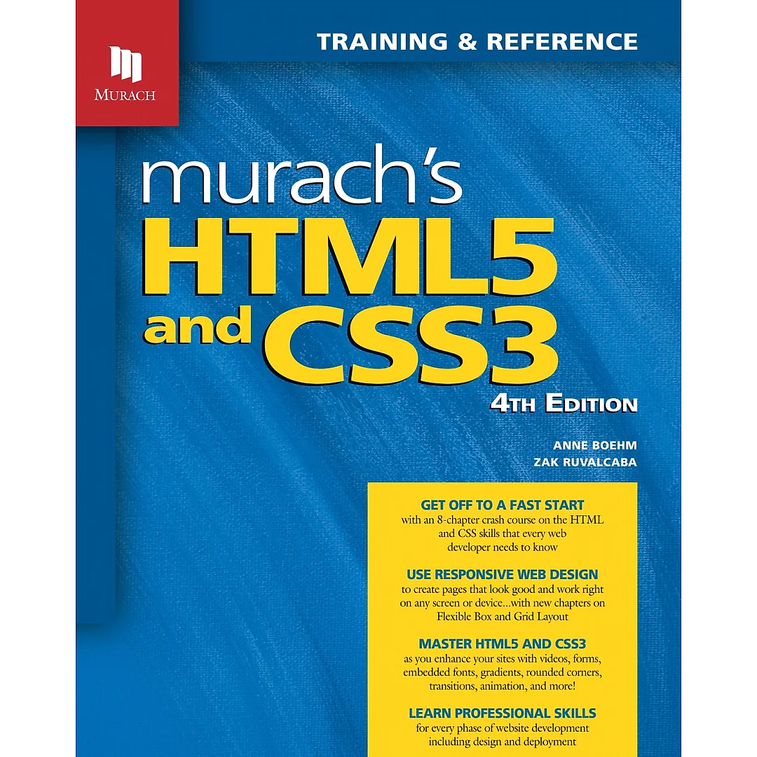 Murach's HTML5 and CSS3 (4th Edition) 4th Edition