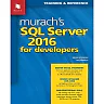 Murach's SQL Server 2016 for Developers