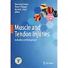 Muscle and Tendon Injuries: Evaluation and Management