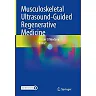 Musculoskeletal Ultrasound-Guided Regenerative Medicine