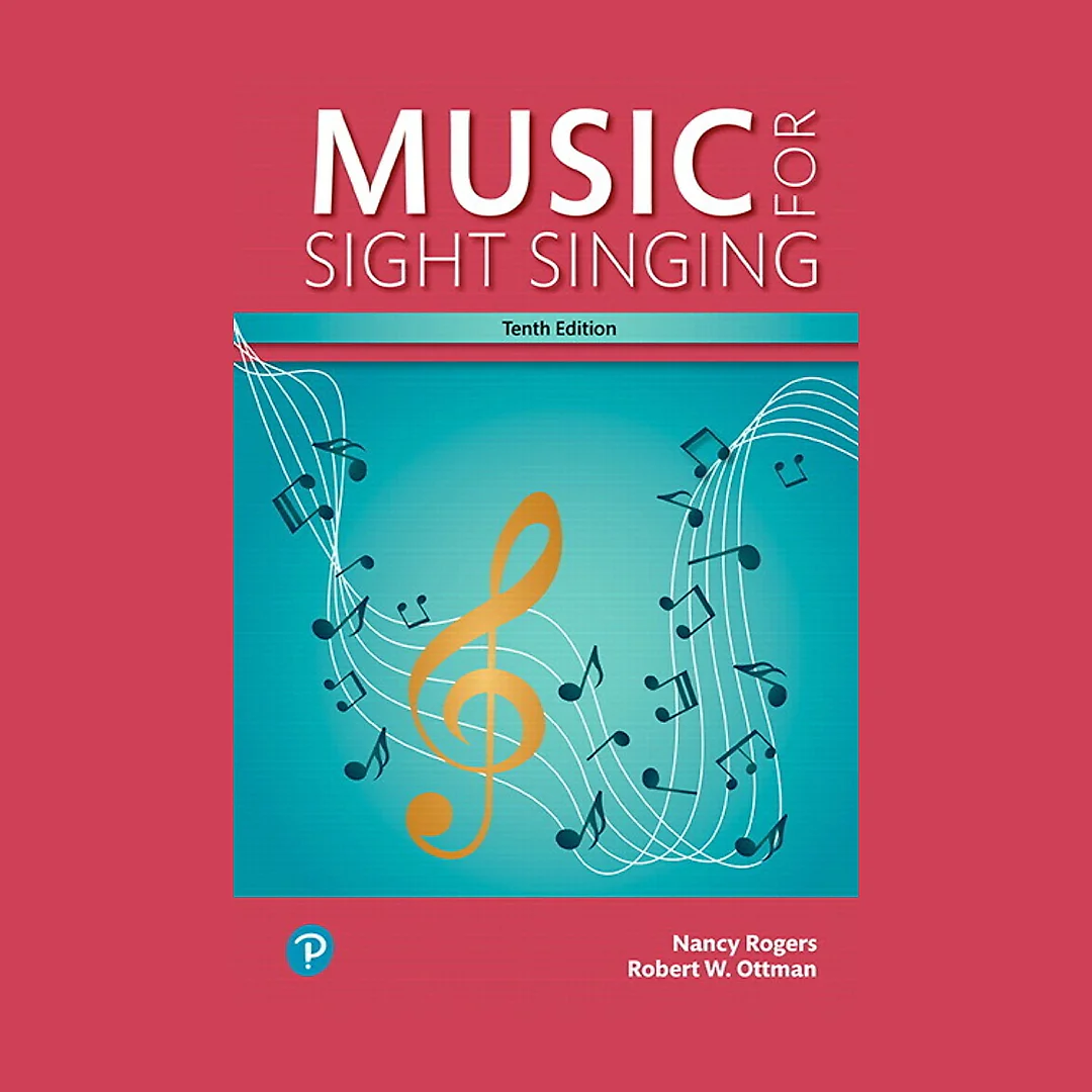 Music for Sight Singing 10th Edition by Nancy Rogers