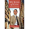 My Kind of City: Collected Essays of Hank Dittmar