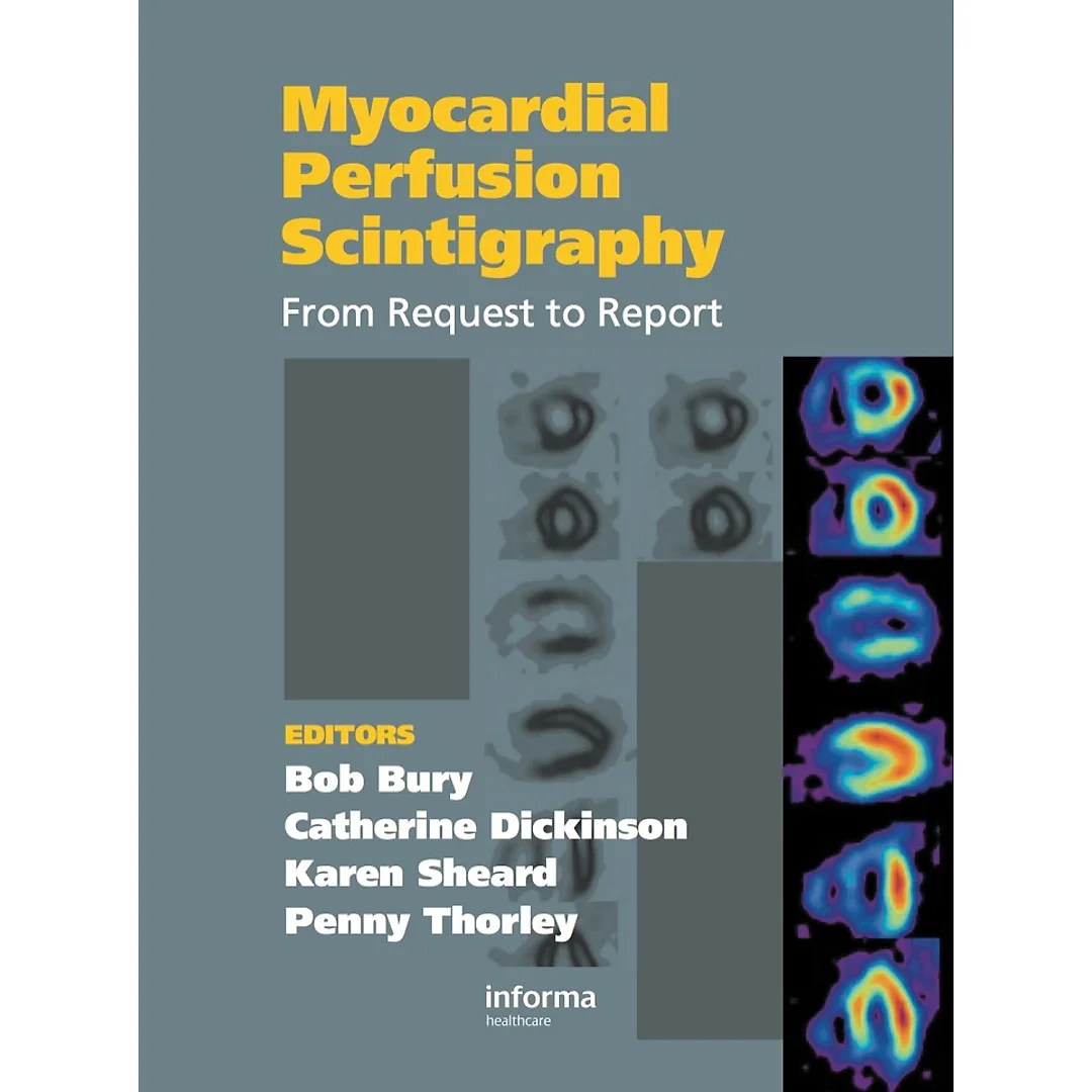 Myocardial Perfusion Scintigraphy: From Request to Report