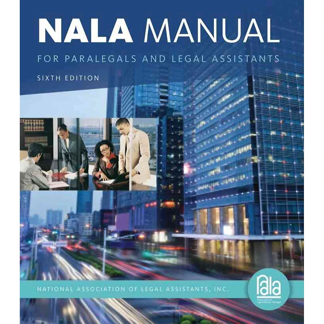 NALA Manual for Paralegals and Legal Assistants 6th Edition