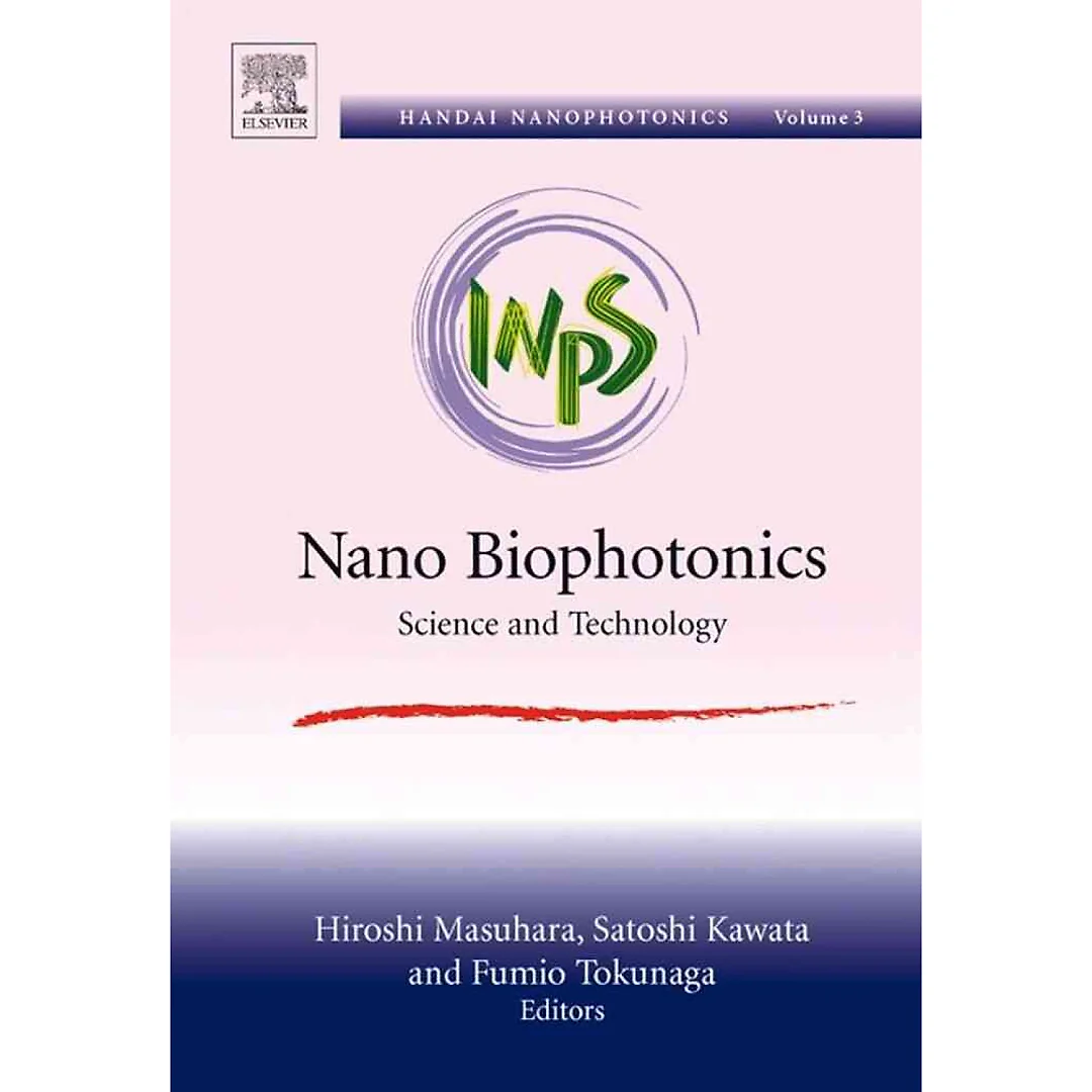 Nano Biophotonics: Science and Technology