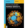 Nano-Safety: What We Need to Know to Protect Workers