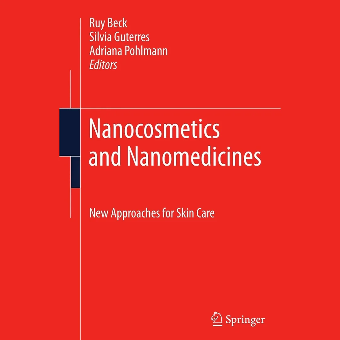 Nanocosmetics and Nanomedicines: New Approaches for Skin Care