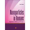 Nanoparticles in Humans: Experiments, Methods, and Strategies
