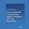 Nanoscale Materials in Targeted Drug Delivery, Theragnosis and Tissue Regeneration