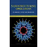 Nanostructuring Operations in Nanoscale Science and Engineering