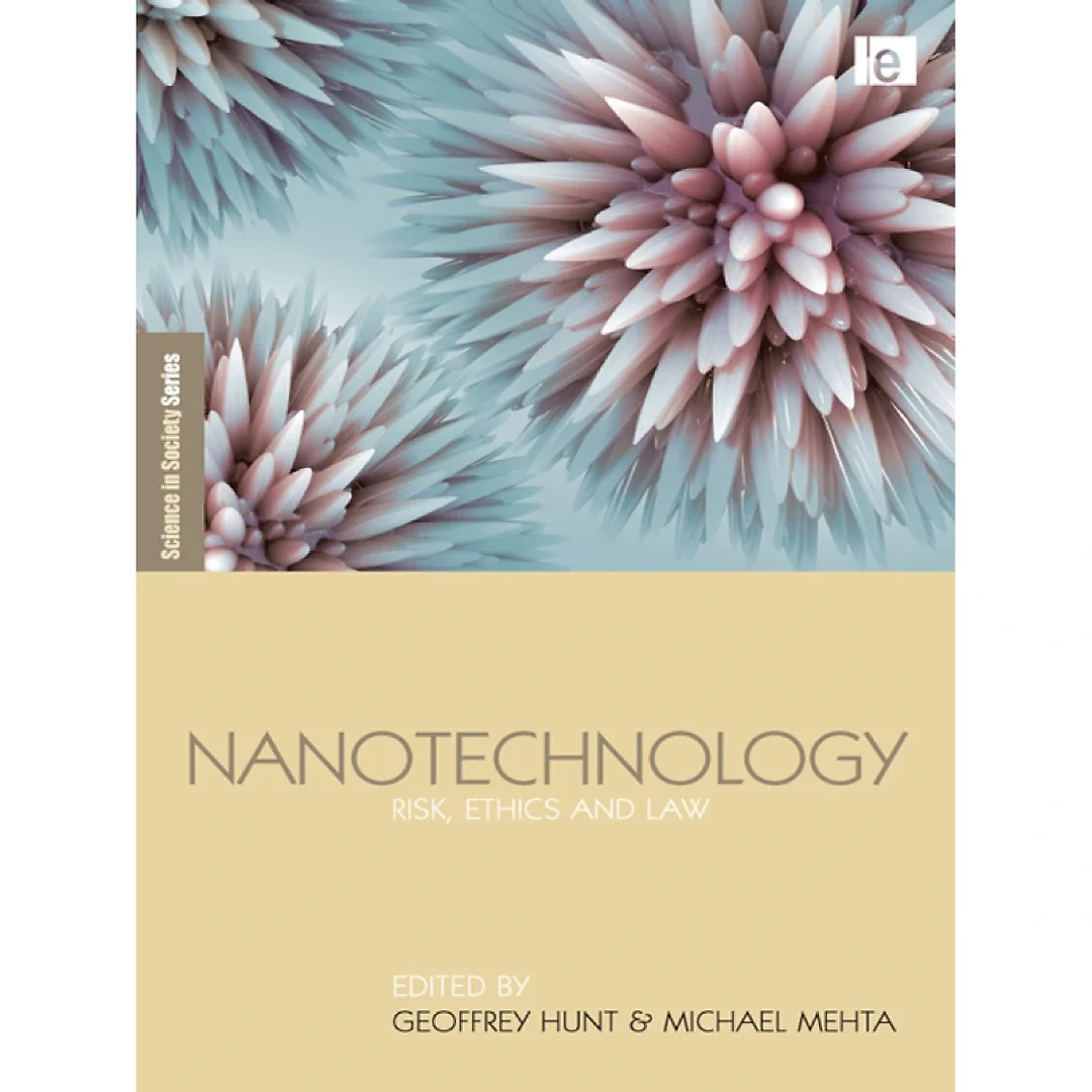 Nanotechnology: Risk Ethics and Law
