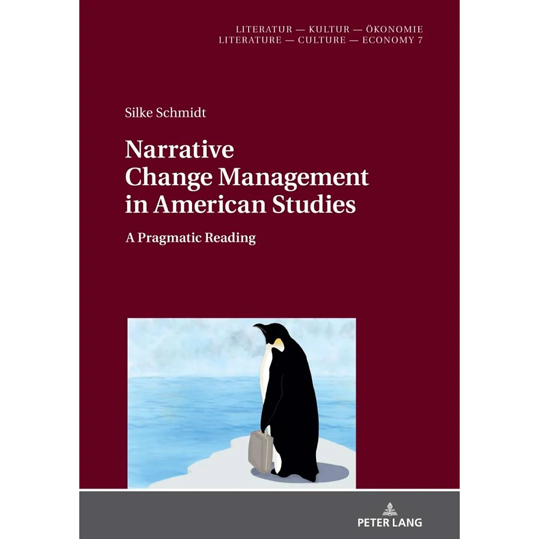Narrative Change Management in American Studies: A Pragmatic Reading