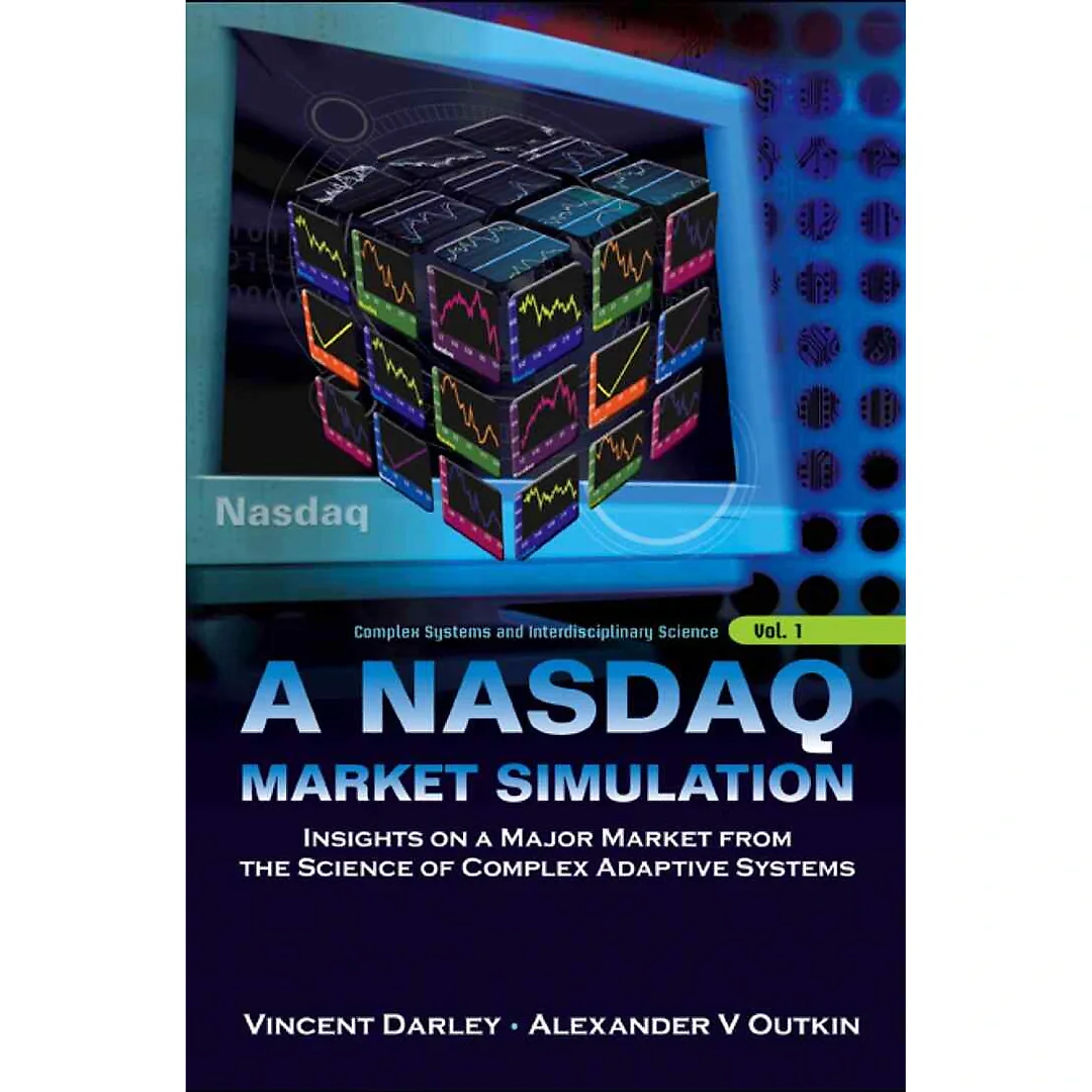 Nasdaq Market Simulation, A: Insights On A Major Market From The Science Of Complex Adaptive Systems