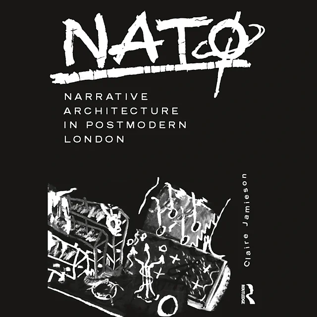 NATØ: Narrative Architecture in Postmodern London