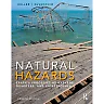 Natural Hazards: Earth's Processes as Hazards, Disasters, and Catastrophes, 4th Edition
