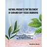 Natural Products for Treatment of Skin and Soft Tissue Disorders