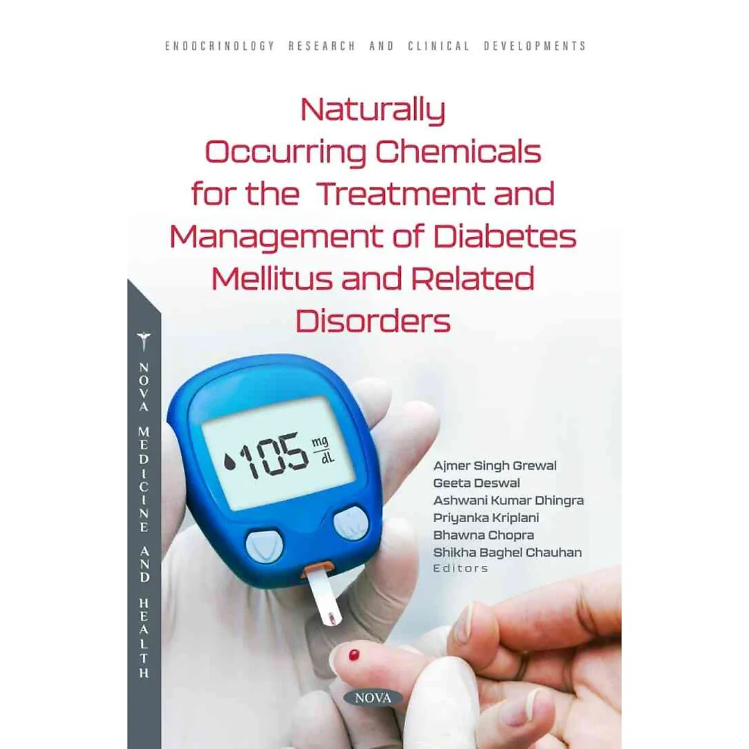 Naturally Occurring Chemicals for the Treatment and Management of Diabetes Mellitus and Related Disorders