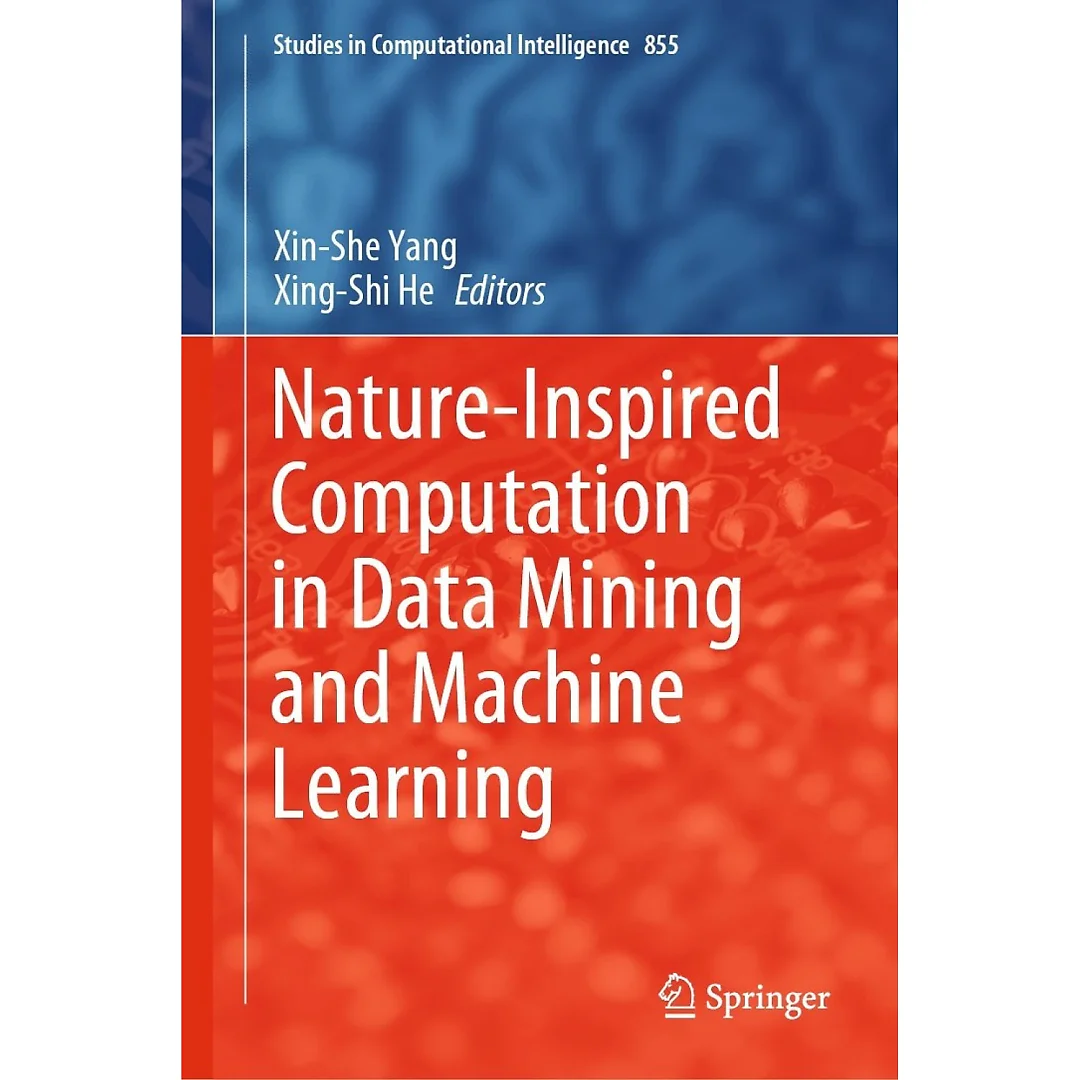 Nature-Inspired Computation in Data Mining and Machine Learning