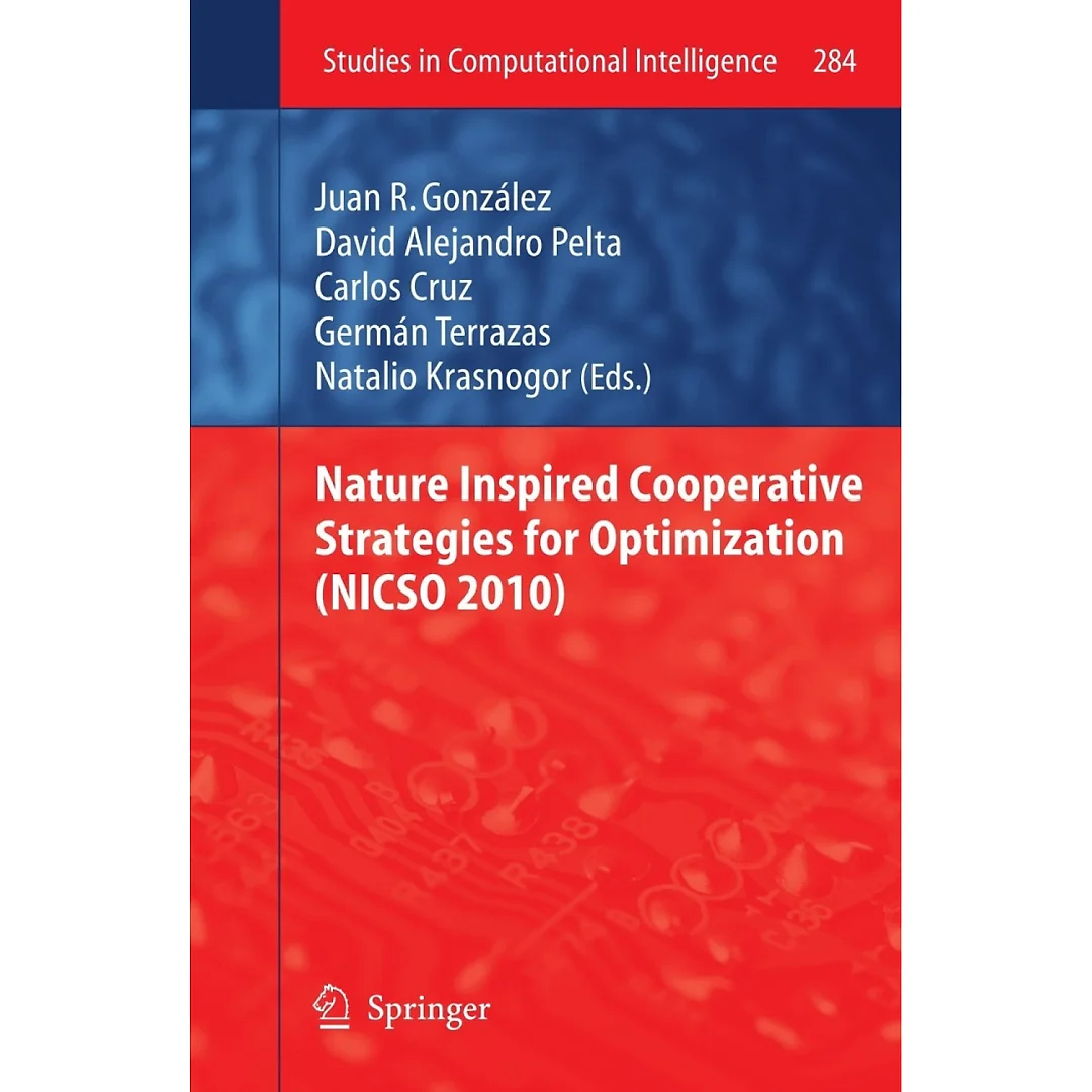 Nature Inspired Cooperative Strategies for Optimization (NICSO 2010)