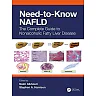 Need-to-Know NAFLD: The Complete Guide to Nonalcoholic Fatty Liver Disease