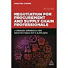 Negotiation for Procurement and Supply Chain Professionals: A Proven Approach for Negotiations with Suppliers