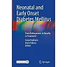 Neonatal and Early Onset Diabetes Mellitus: From Pathogenesis to Novelty in Treatment