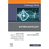 Nephrocardiology, An Issue of Cardiology Clinics