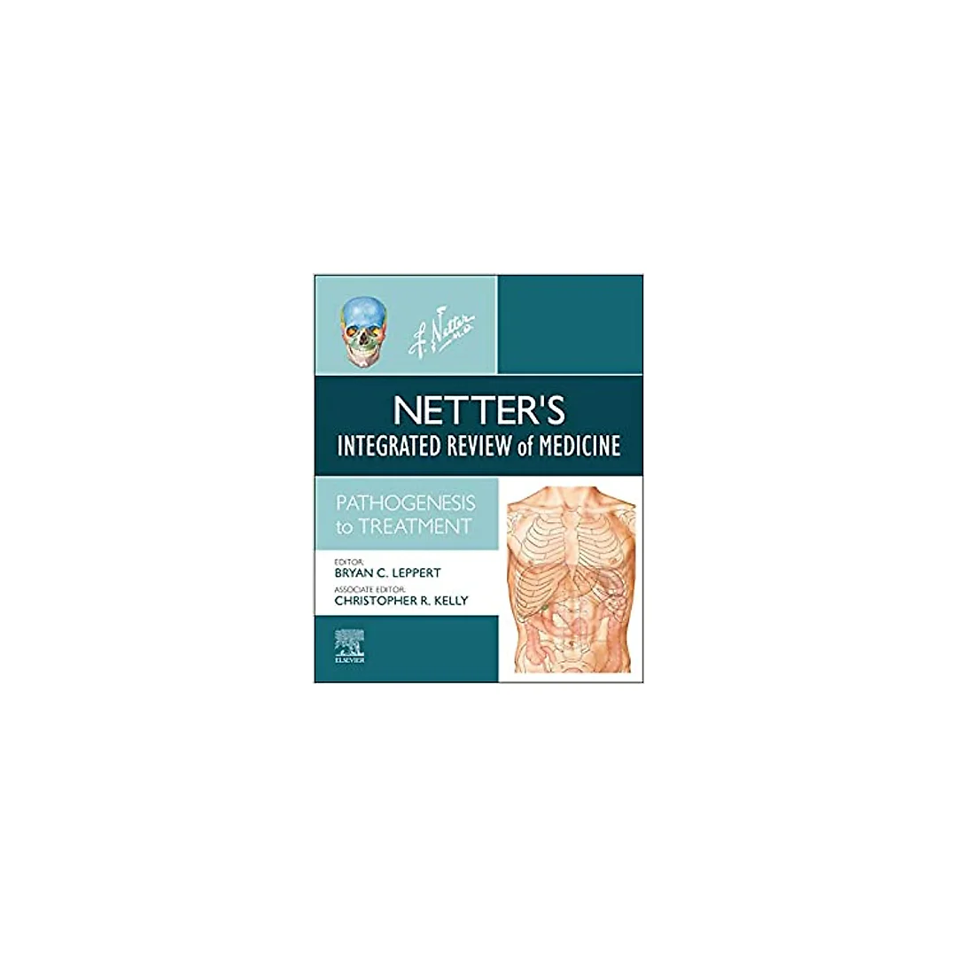 Netter's Integrated Review of Medicine,: Pathogenesis to Treatment (Netter Clinical Science)