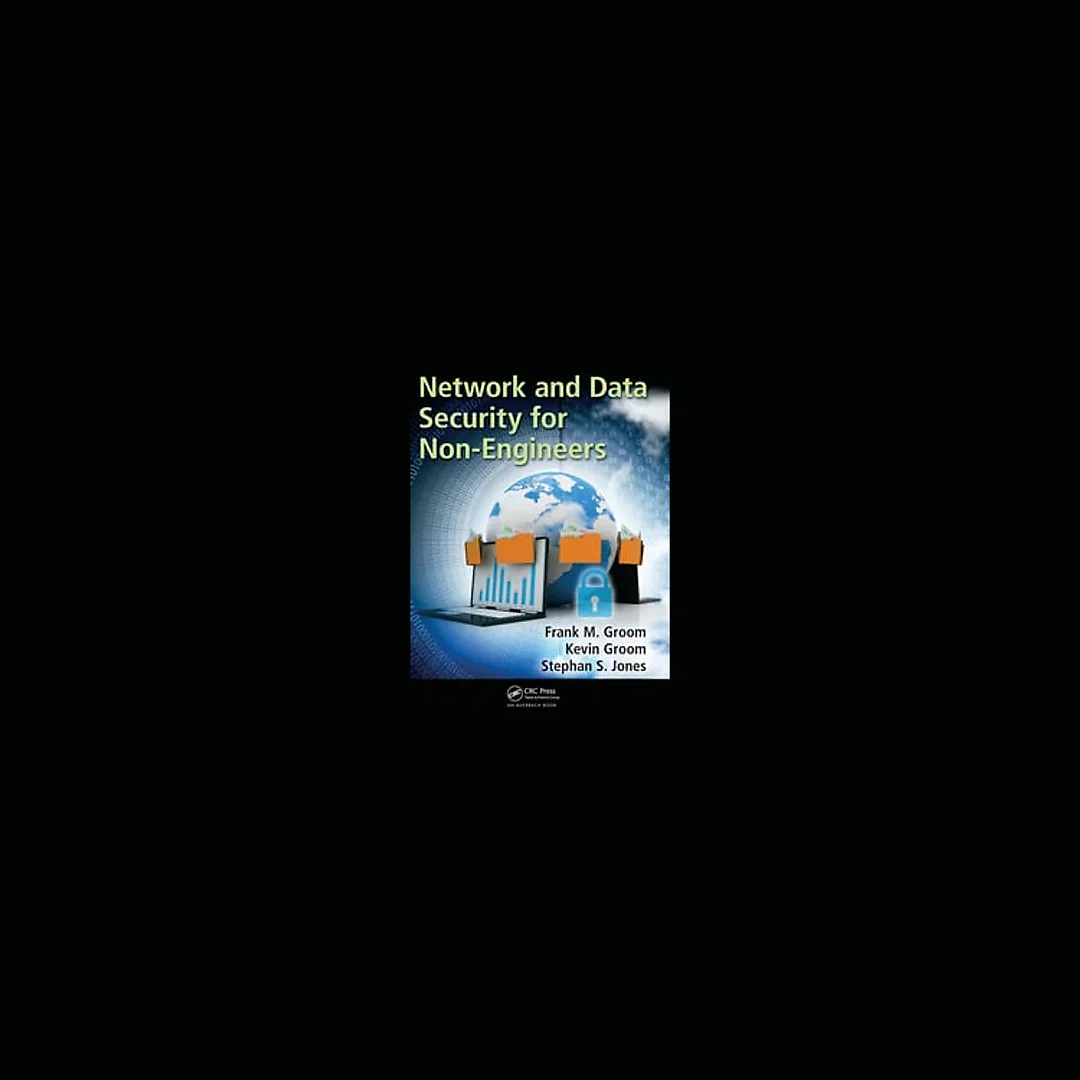 Network and Data Security for Non-Engineers