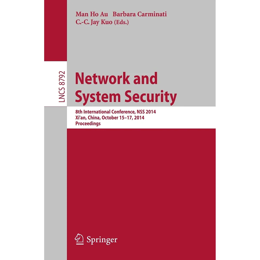 Network and System Security: 8th International Conference NSS 2014 Xi'an China October 15-17 2014. Proceedings