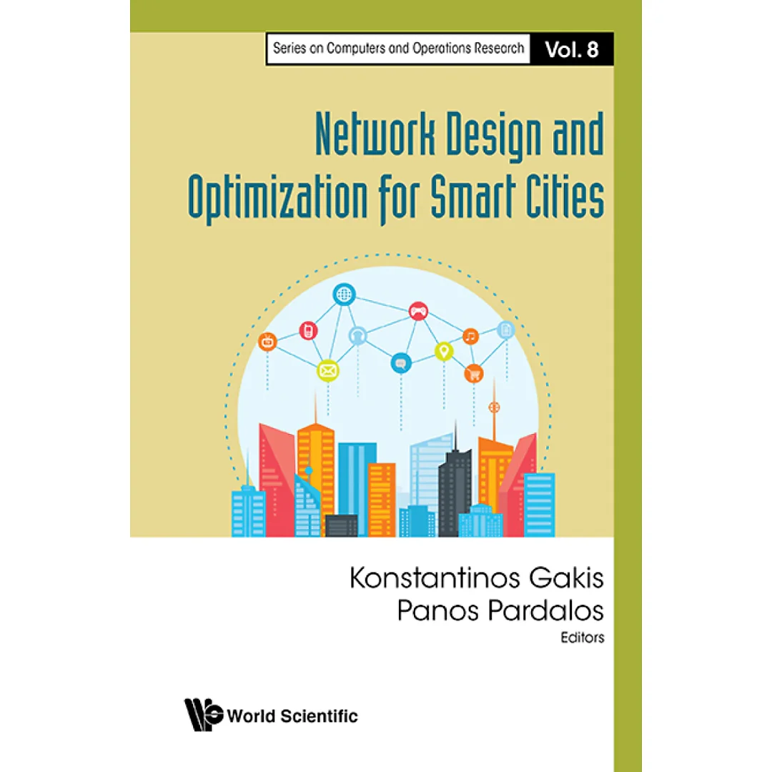 NETWORK DESIGN AND OPTIMIZATION FOR SMART CITIES