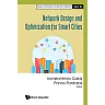 NETWORK DESIGN AND OPTIMIZATION FOR SMART CITIES