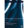 Network Theory in the Public Sector: Building New Theoretical Frameworks