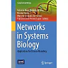 Networks in Systems Biology: Applications for Disease Modeling