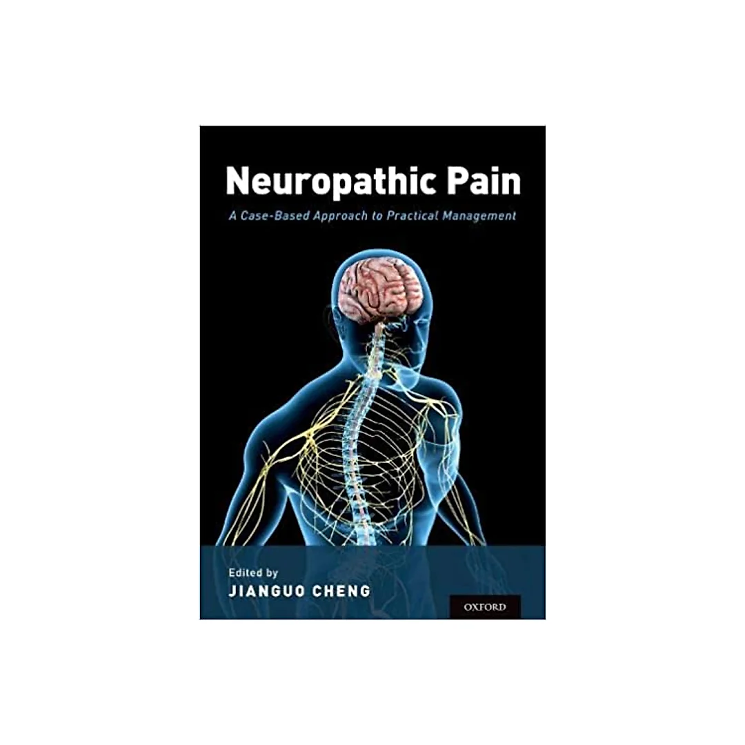 Neuropathic Pain: A Case-Based Approach to Practical Management